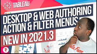 Action amp filter menu changes in Tableau Desktop amp Web Authoring New in Tableau 20213 [upl. by Gloriana429]