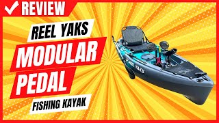 Reel Yaks Modular Pedal Fishing Kayak Review [upl. by Wolenik96]