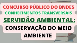 Servidão Ambiental e Conservação do Meio Ambiente  Gestão  Transversalidade  BNDES [upl. by Enelahs]