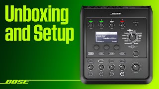 Bose T4S ToneMatch Mixer – Unboxing and Setup [upl. by Bertram]