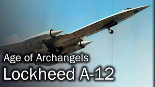 Lockheed A12  Speed matters [upl. by Iarahs194]