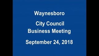 September 24 2018 Waynesboro VA City Council Regular Business Meeting [upl. by Poole]