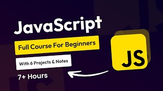 JavaScript Full Course For Beginners With JavaScript Projects Tutorial And Notes 2024 [upl. by Naujat]