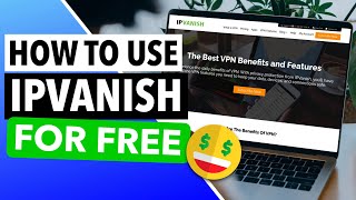 IPVANISH FREE 🔥🆓 How to Use IPVanish for Free A Simple IPVanish Free Trial Hack 30 days 🤓✅ [upl. by Whitebook998]