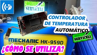 Preciosadictos  TUTORIAL 2  Cómo usar el controlador TEMPERATURA automático de SERVICELL ARAUCA [upl. by Fredi986]