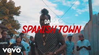 Dadda  Spanish Town [upl. by Enirahtac471]