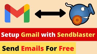 How to setup Gmail with SendBlaster  Bulk Mailing with Gmail  Gmail SMTP Setting [upl. by Robby189]