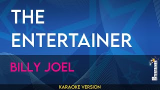 The Entertainer  Billy Joel KARAOKE [upl. by Shina]