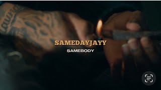 Samedayjayy “Samebody “Official Videodanielwspbeats [upl. by Hanikehs]