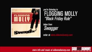 Flogging Molly  Black Friday Rule Official Audio [upl. by Enilorac]