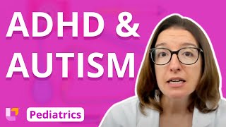 ADHD and Autism  Pediatric Nursing  Nervous System Disorders  LevelUpRN [upl. by Nytram]