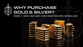 Knights Bullion  Why Purchase Gold and Silver Episode 1 [upl. by Aan373]