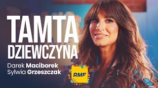 Co uskrzydla Sylwię Grzeszczak Tamta Dziewczyna  Sylwia Grzeszczak w intymnym wywiadzie w RMF FM [upl. by Daeriam]