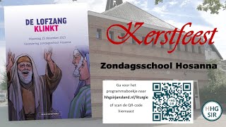 Kinderkerstfeest van de Zondagsschool  De lofzang klinkt [upl. by Molloy991]