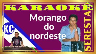 Karaokê Morango do Nordeste em ritmo de seresta [upl. by Lelah]