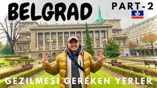 Belgrad Gezilecek Yerler  VİZESİZ AVRUPA  BELGRAD’DA YAŞAM  Sırbistan Vlog 2021 [upl. by Drida]