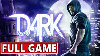 DARK video game  FULL GAME walkthrough  Longplay [upl. by Ned]