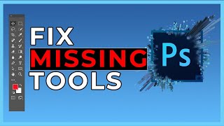 How To Fix MISSING Tools on the Toolbar in Photoshop [upl. by Darrey]