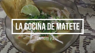 Caldo de pollo estilo yucateco🍵  La Cocina de Matete Oficial 🍽 [upl. by Anitsirt]