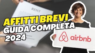 AFFITTI BREVI LA GUIDA COMPLETA 2024  Caso AirBnB  esempio pratico [upl. by Merriman]