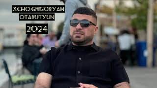 Խչո Գրիգորյան Օտարություն  Xcho Grigoryan  Otarutyun “2024” [upl. by Notnirt]