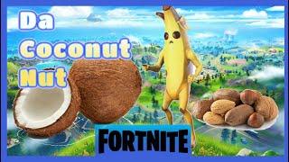 The Coconut Song  Da Coconut Nut  Banana Peely  FORTNITE [upl. by Rame]