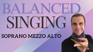 Balanced Singing Warm Up  Soprano Mezzo Alto [upl. by Palocz]