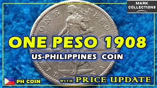 One Peso 1908 USPI with Price Update [upl. by Annayram]