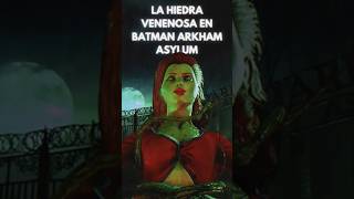 LA HIEDRA VENENOSA EN BATMAN ARKHAM ASYLUM batman parati reels joker pc [upl. by Sparke352]