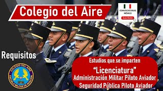 🥇 REQUISITOS Colegio del Aire ✈️ Escuela Militar de Aviación [upl. by Leia]