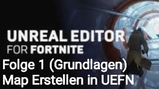 Fortnite UEFN Tutorial Deutsch Map Erstellen Folge 1 [upl. by Aneala651]