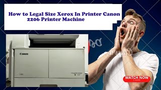 How to CopyXerox Legal Size Paper in Canon Printer 2206 Kaise Xerox Kare Canon 2206 Meh Vlog [upl. by Nossyla]