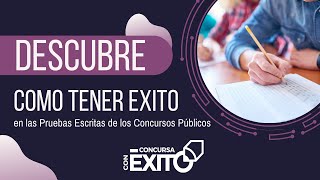 ¡Descubre Cómo Tener Éxito en las Pruebas Escritas de los Concursos [upl. by Adnolrehs]