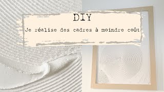 DIY ☞ CADRE⎟TOILE avec du plâtre 𝘜𝘓𝘛𝘙𝘈 𝚝𝚎𝚗𝚍𝚊𝚗𝚌𝚎 à 𝙢𝙤𝙞𝙣𝙙𝙧𝙚 𝙘𝙤𝙪𝙩 ✌︎ [upl. by Springer]