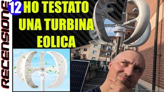 Turbina Eolica da 600W  RECENSIONE Vevor 12v Vertical Axis Wind Turbine [upl. by Jarrow]