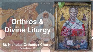 Orthros and Divine Liturgy [upl. by Cychosz]