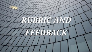 Rubric and Feedback [upl. by Jak]