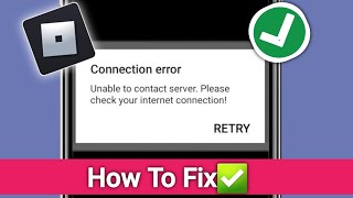 How To Fix Roblox Unable To Connect Server Please Check Your Internet Connection Error [upl. by Doralia698]