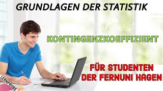 Statistik Kontingenzkoeffizient  Fernuni Hagen [upl. by Suoirred]