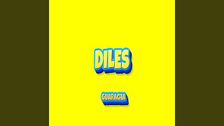 Diles Guaracha [upl. by Nnairam]