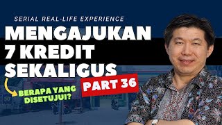 36 MENGAJUKAN 7 KREDIT SEKALIGUS Part 36  MCU Ulang dan Hasilnya [upl. by Avek]