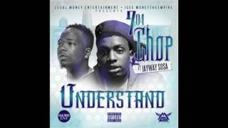 704Chop Feat JayWay Sosa  Understand [upl. by Birkner]