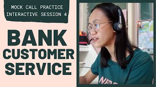 MOCK CALL PRACTICE Bank Customer Service  Interactive Session 4 [upl. by Asil]