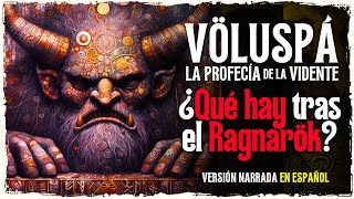 El Mito Nórdico de Creación y Ragnarök VÖLUSPÁ en Español [upl. by Brufsky531]