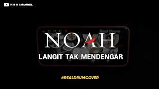 NOAH  Langit Tak Mendengar real drum cover 🇲🇨 [upl. by Nahtal]