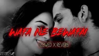 wafa ne bewafai ki hai LOFI song arijitsingh bbtlofistudioofficial [upl. by Con286]