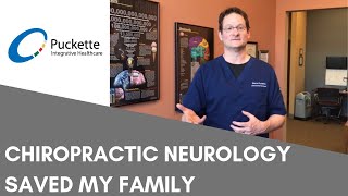 Chiropractic Neurology Saved My Daughter and My Wifes Life [upl. by Junko655]