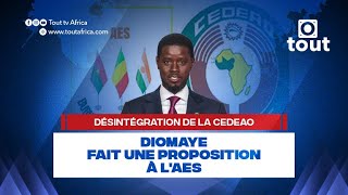 Désintégration de la CEDEAO Diomaye Faye fait une proposition à lAES [upl. by Alene]