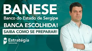 Concurso Banese Banco do Estado de Sergipe Banca Escolhida  Saiba como se preparar [upl. by Ocimad]