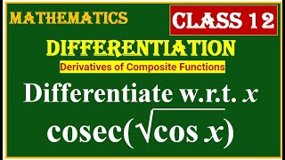 DIFFERENTIABILTY  Differentiate wrt x cosec  cox x 12 [upl. by Merkley]